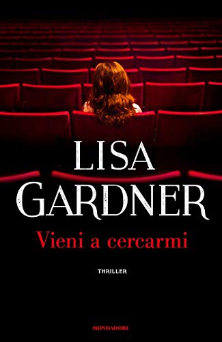 Book Cover: Vieni a cercarmi - Lisa Gardner