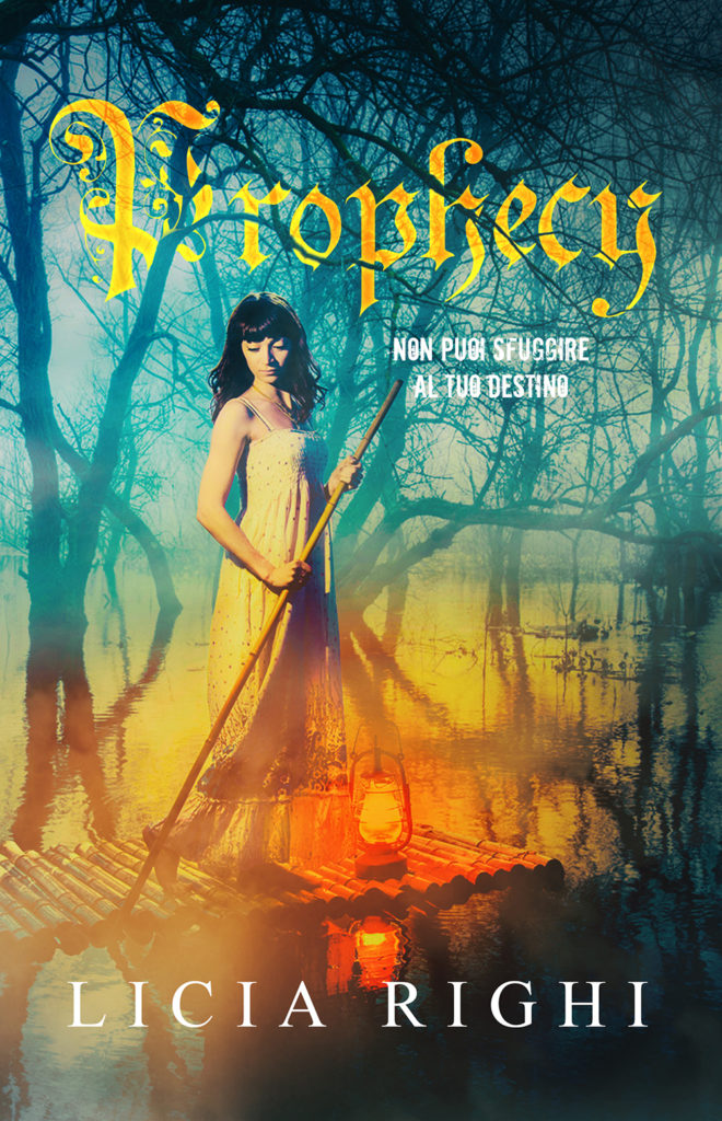 Book Cover: Prophecy. Non puoi sfuggire al tuo destino "Prophecy Series" di Licia Righi - SEGNALAZIONE