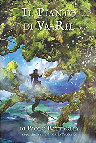 Book Cover: Il Pianto di Va-Ril di Paolo Battaglia - SEGNALAZIONE