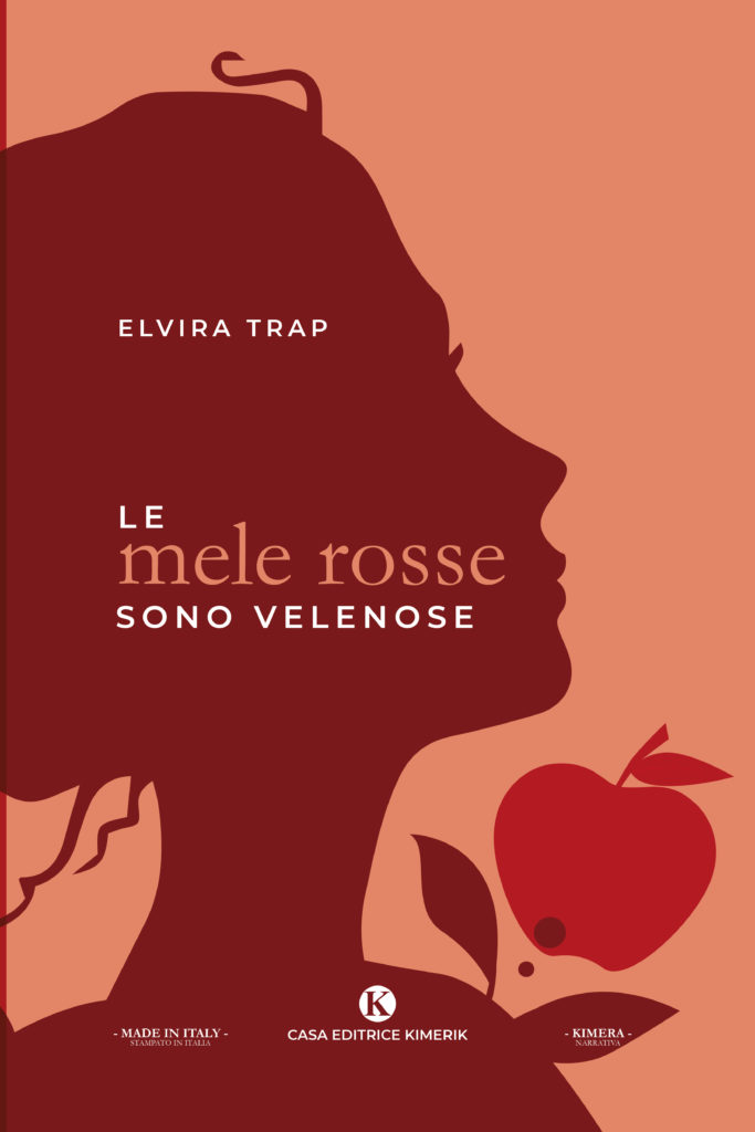 Book Cover: Le Mele Rosse Sono Velenose di Elvira Trap - SEGNALAZIONE