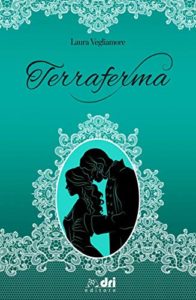Book Cover: Terraferma di Laura Vegliamore - SEGNALAZIONE