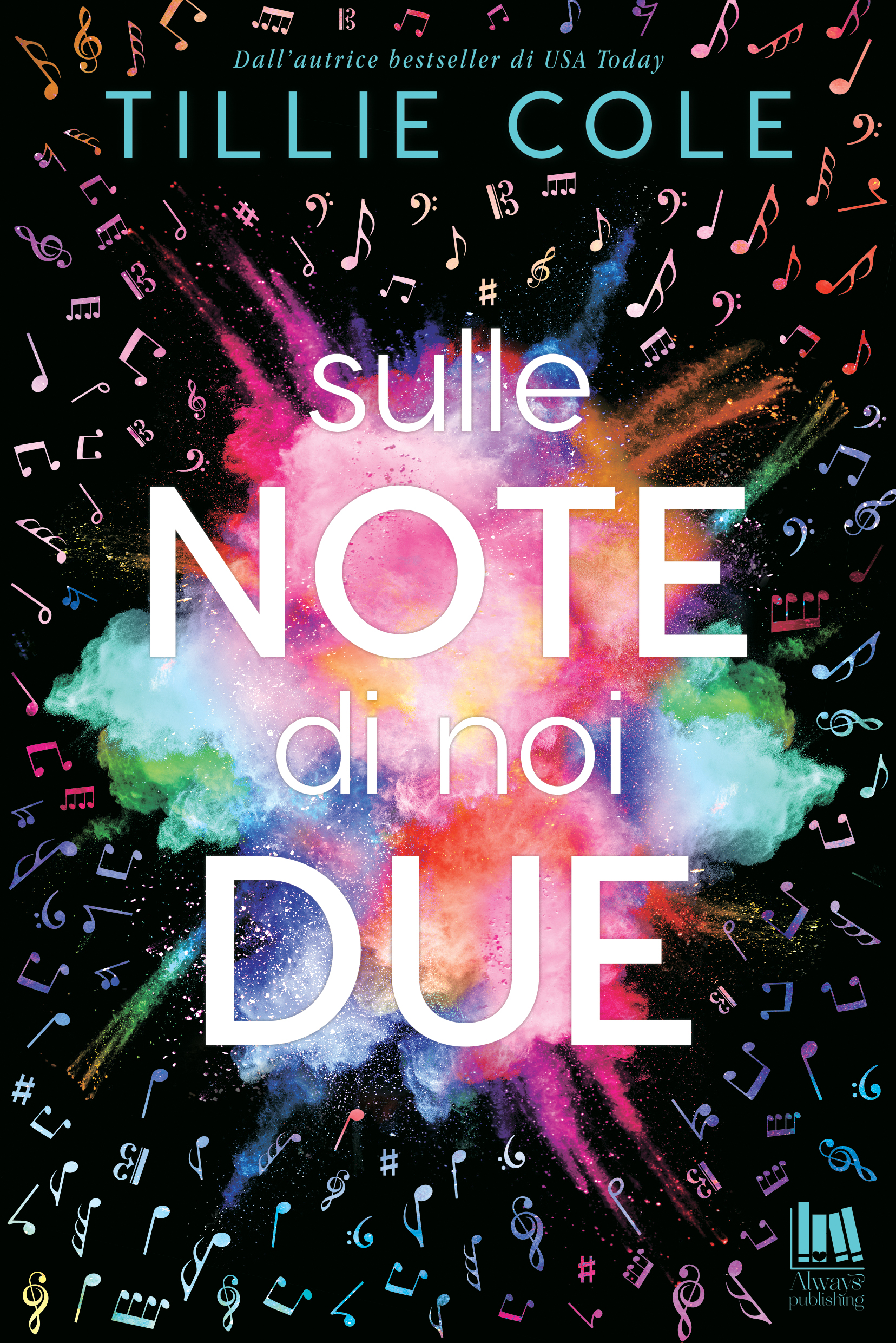 Sulle note di noi due di Tillie Cole – ANTEPRIMA – Liberi Leggendo