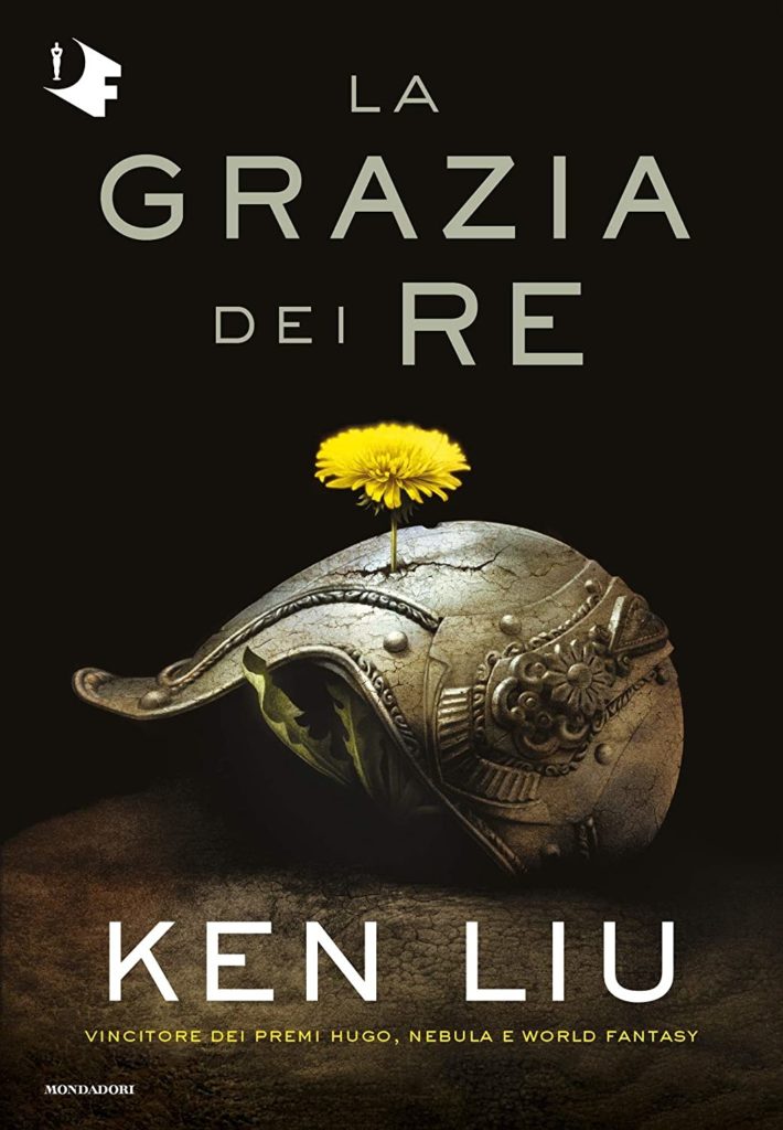 Book Cover: La grazia dei re di Ken Liu di Ken Liu - SEGNALAZIONE