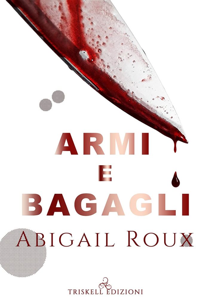 Book Cover: Armi e bagagli di Abigail Roux - SEGNALAZIONE