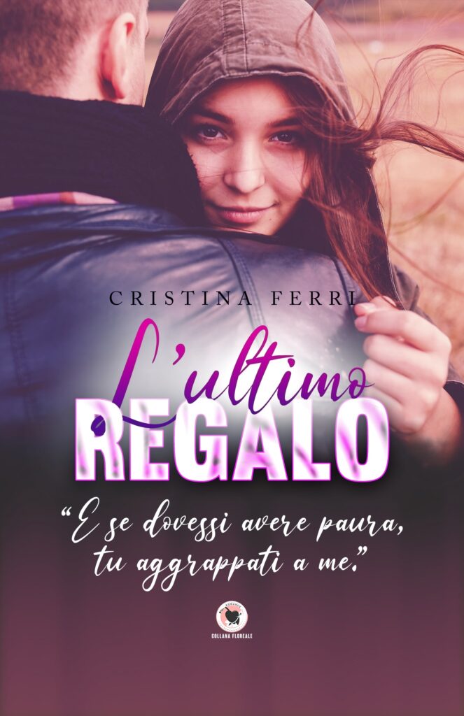 Book Cover: L'ultimo regalo di Cristina Ferri - SEGNALAZIONE