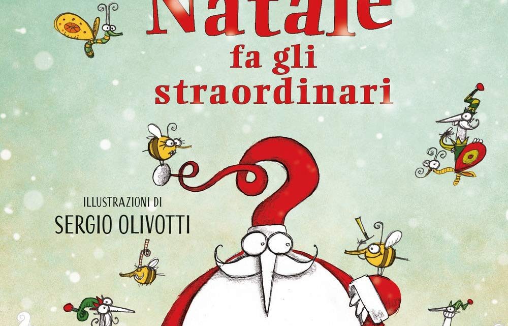 Babbo Natale fa gli straordinari di Michele D’Ignazio – SEGNALAZIONE