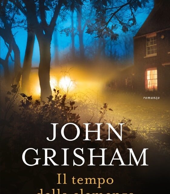 Il tempo della clemenza di Jonh Grisham – SEGNALAZIONE