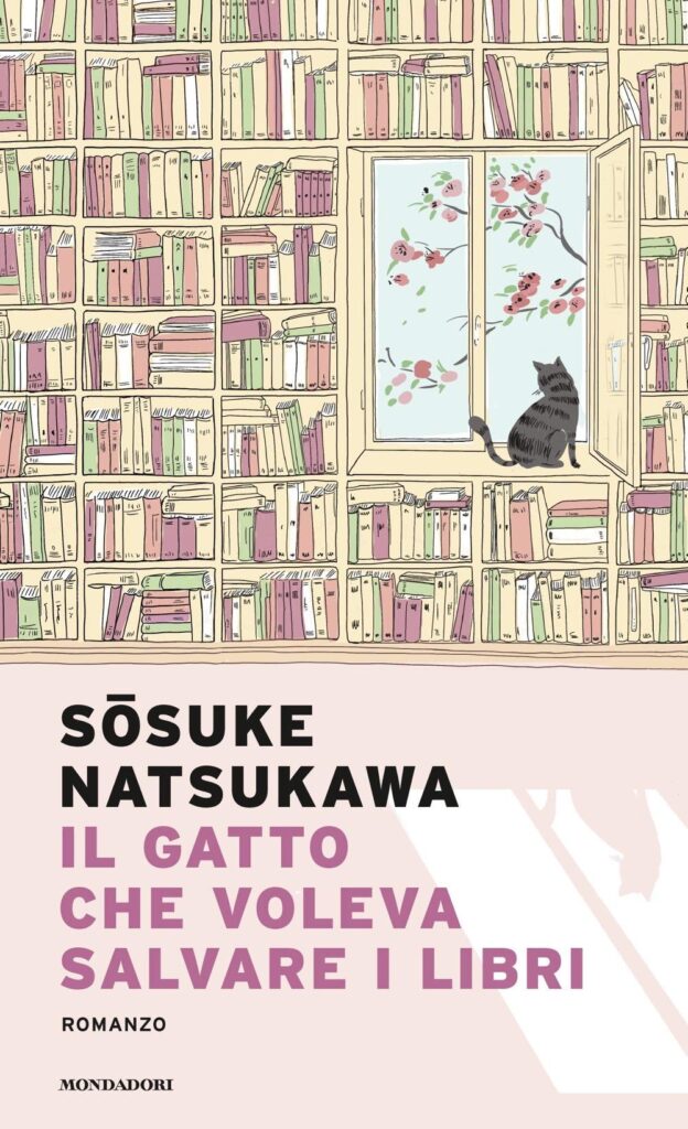Book Cover: Il gatto che voleva salvare i libri di Sosuke Natsukawa - RECENSIONE