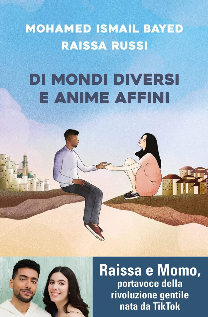 Book Cover: Di mondi diversi e anime affini di Mohamed Ismail Bayed e Raissa Russi - ANTEPRIMA