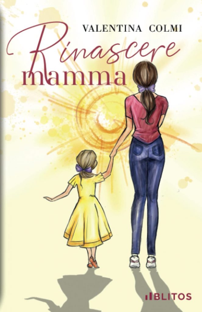 Book Cover: Rinascere mamma di Valentina Colmi - SEGNALAZIONE