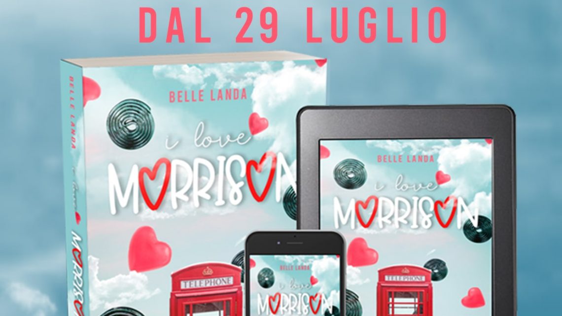 I love Morrison di Belle Landa – COVER REVEAL