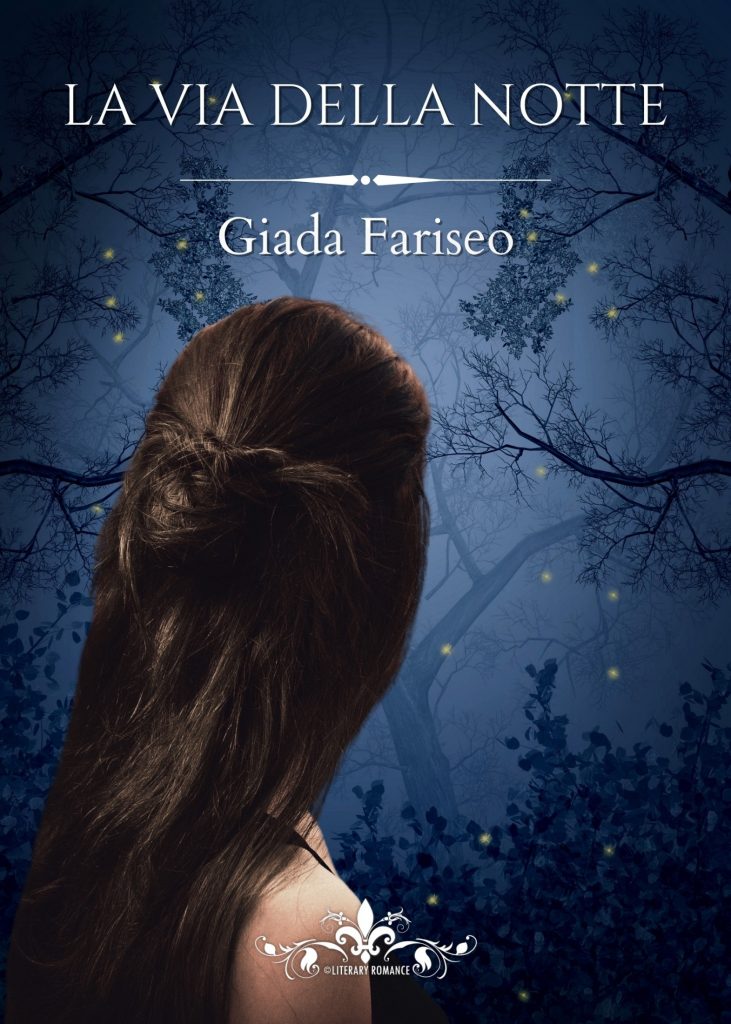 Book Cover: La via della notte di Giada Fariseo - SEGNALAZIONE