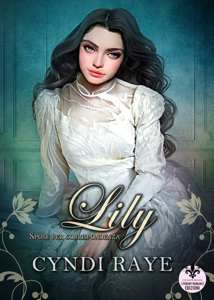 Book Cover: Lily di Cyndi Raye - ANTEPRIMA