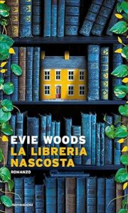 Book Cover: La libreria nascosta di Evie Woods - RECENSIONE