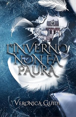 L’inverno non fa paura di Veronica Guidi – RECENSIONE