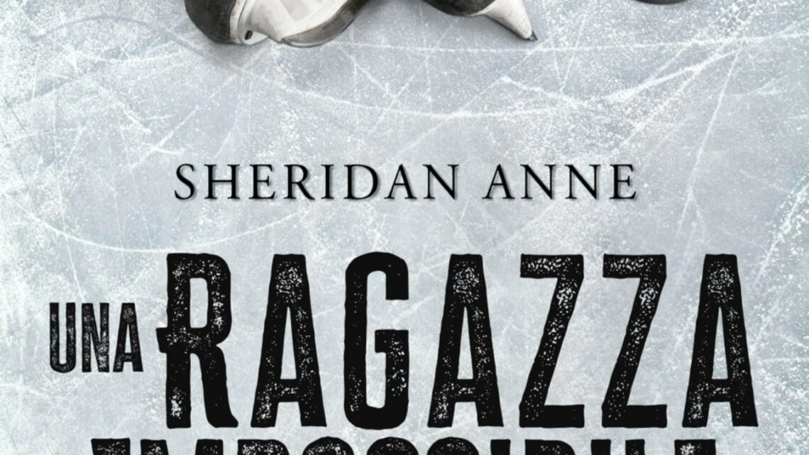 Una ragazza impossibile di Sheridan Anne – COVER REVEAL