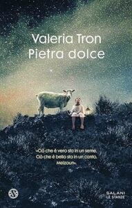 Book Cover: Pietra dolce di Valeria Tron - RECENSIONE