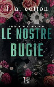 Book Cover: Le nostre bugie di L.A. Cotton - RECENSIONE