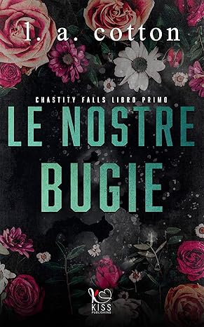 Le nostre bugie di L.A. Cotton – RECENSIONE