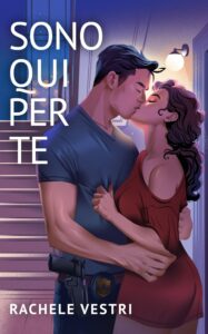 Book Cover: Sono qui per te di Rachele Vestri - COVER REVEAL