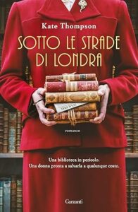 Book Cover: Sotto le strade di Londra di Kate Thompson - RECENSIONE