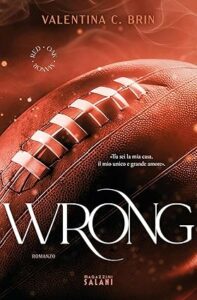 Book Cover: Wrong di Valentina C. Brin - RECENSIONE