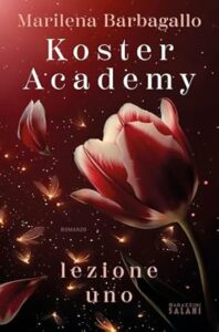 Book Cover: Koster Academy. Lezione uno di Marilena Barbagallo - RECENSIONE