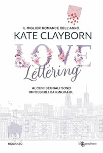 Book Cover: Love Lettering di Kate Clayborn - RECENSIONE