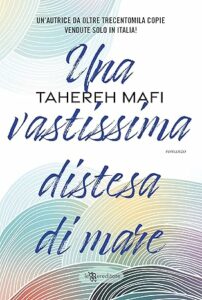 Book Cover: Una vastissima distesa di mare di Tahereh Mafi - RECENSIONE