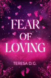 Book Cover: Fear of Loving di Teresa D.G. - COVER REVEAL