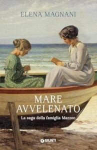 Book Cover: Mare avvelenato - La saga della famiglia Mazzeo di Elena Magnani - RECENSIONE