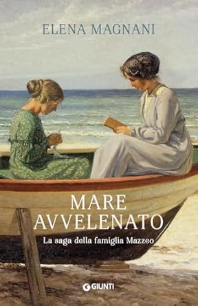 Mare avvelenato – La saga della famiglia Mazzeo di Elena Magnani – RECENSIONE