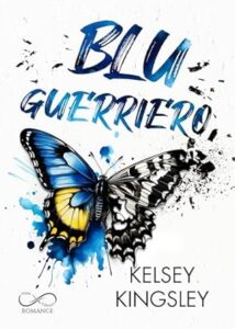 Book Cover: Blu guerriero di Kelsey Kingsley - RECENSIONE