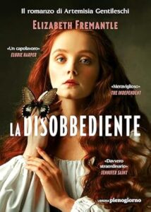 Book Cover: La disobbediente di Elizabeth Fremantle - RECENSIONE