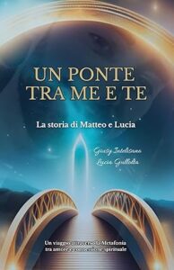 Book Cover: Un ponte tra me e te di Giusy Intelisano e Lucia Gullotta - RECENSIONE